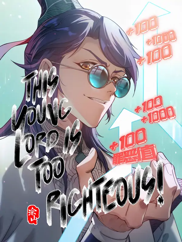 This Young Master is Too Righteous!